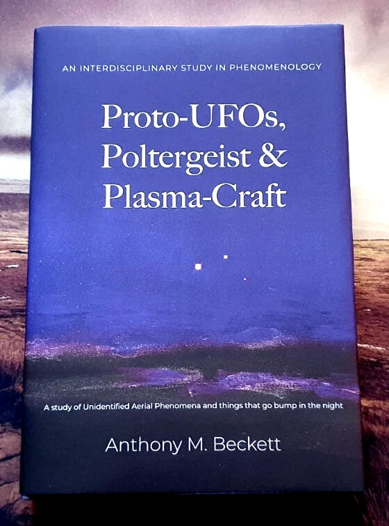 Proto-UFOs, Poltergeist & Plasma-Craft (hardback edition) Proto-UFOs, Poltergeist & Plasma-Craft (hardback edition)